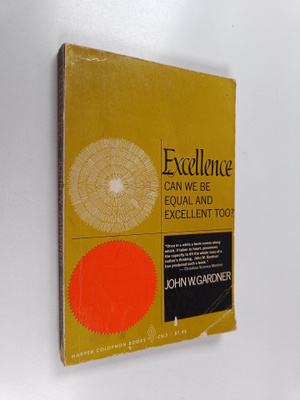 John W. Gardner : Excellence