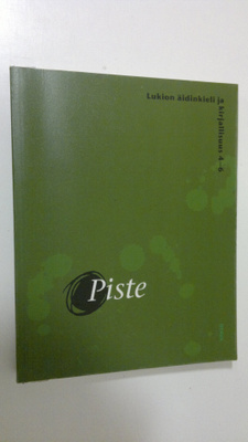 Pirjo Hiidenmaa : Piste : lukion äidinkieli ja kirjallisu...