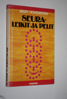 Mary Hohenstein : Seuraleikit ja pelit