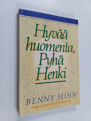 Benny Hinn : Hyvää huomenta, Pyhä Henki