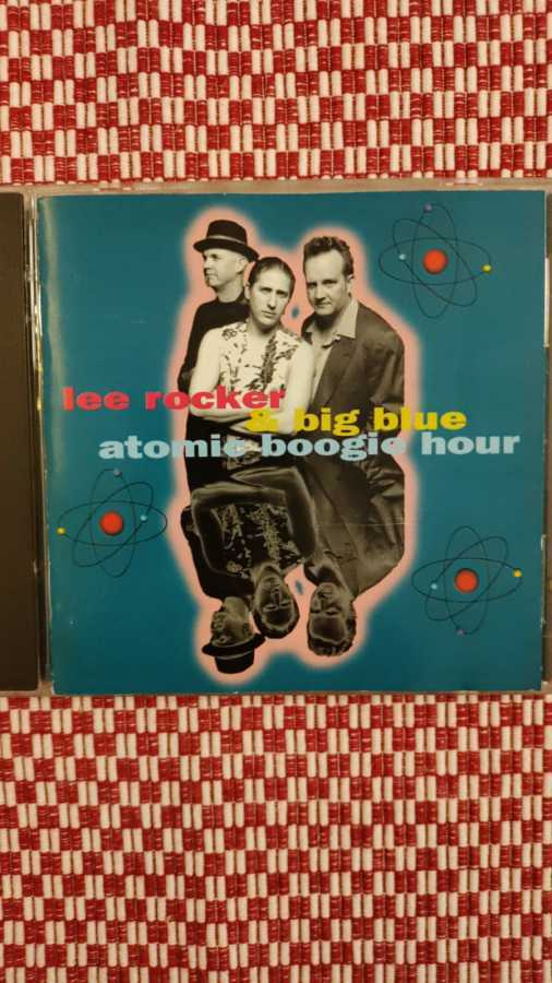 LEE ROCKER & BIG BLUE - ATOMIC BOOGIE HOUR CD