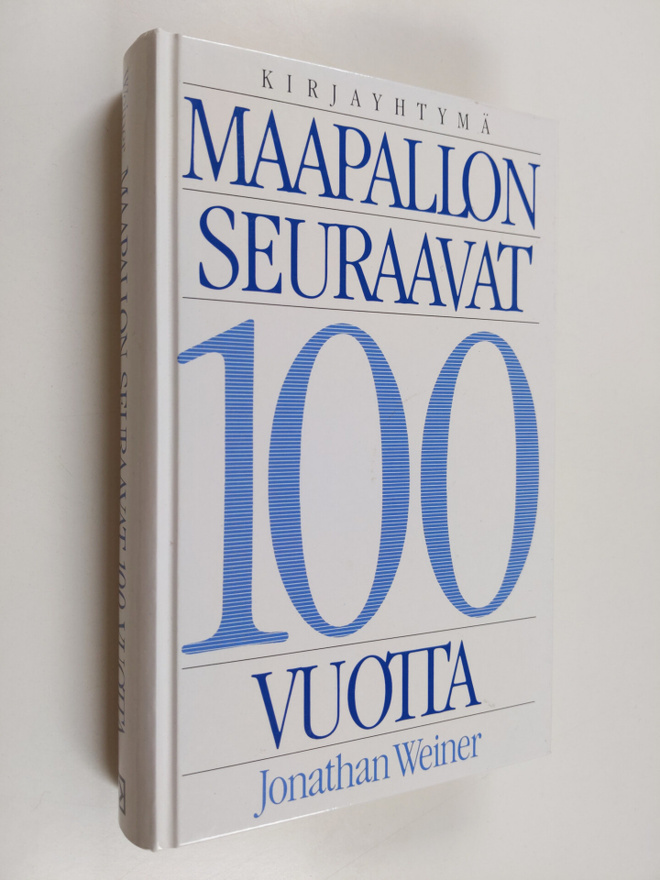 Jonathan Weiner : Maapallon seuraavat 100 vuotta : elämäs...