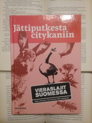 Jättiputkesta citykaniin: vieraslajit Suomessa (sid.)