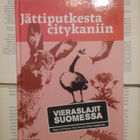 Jättiputkesta citykaniin: vieraslajit Suomessa (sid.) - pikkukuva 1