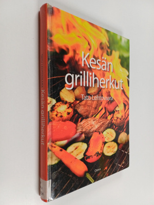 Tatu Lehtovaara : Kesän grilliherkut