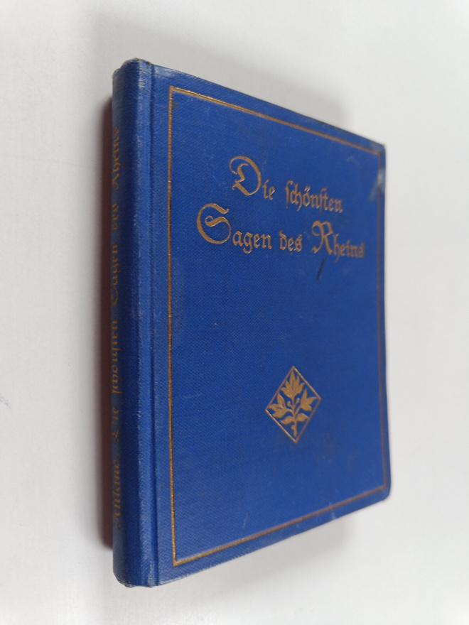 Wilhelm Ruland : Die schönsten Sagen des Rheins