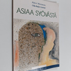 Päivi Hietanen ym. : Asiaa syövästä - pikkukuva 1