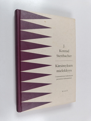 J. Konrad Stettbacher : Kärsimyksen mielekkyys : traumaat...