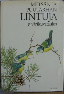 Metsän ja puutarhan lintuja. 55 värikuvataulua. Tammi 1977.