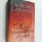 Laurence Gardner : Maria Magdaleenan arvoitus - pikkukuva 1