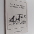 Antero Varelius : Enon opetuksia luonnon asioista - pikkukuva 1