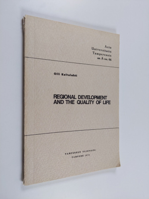 Olli Kultalahti : Regional development and the quality of...