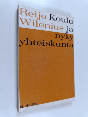 Reijo Wilenius : Koulu ja nyky-yhteiskunta : mitä yhteisk...