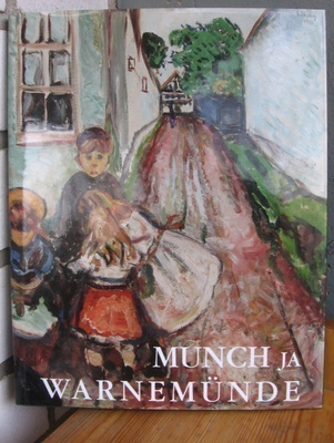 Munch ja Warnemünde 1907-1908, Labyrinth Press 1999. 152 s.