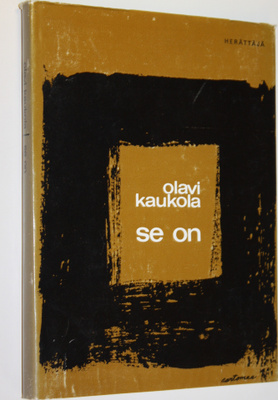Olavi Kaukola : Se on : elämämme ensimmäisen vuosikerran ...