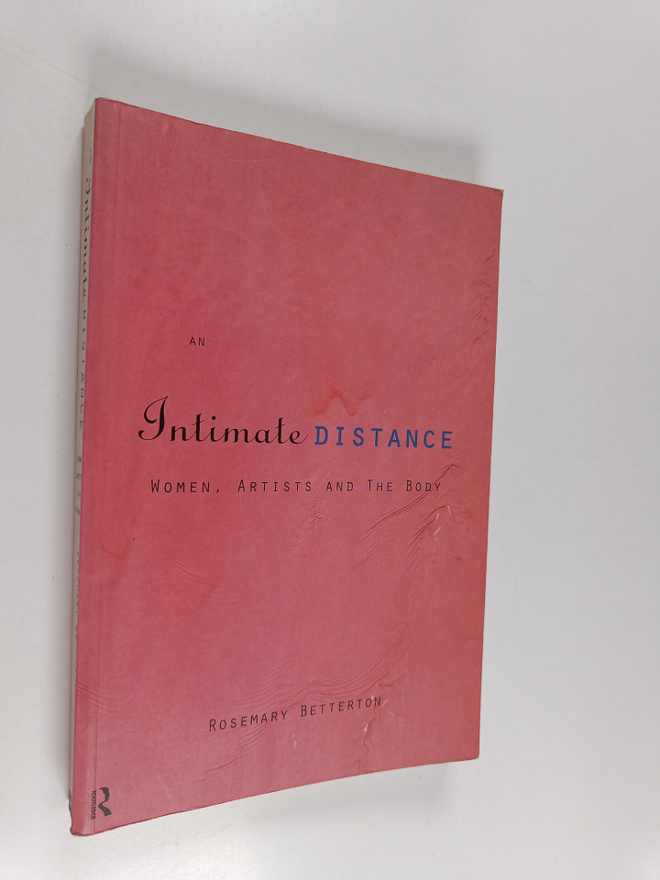 Rosemary Betterton : An intimate distance : women, artist...