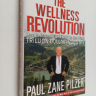 Paul Zane Pilzer : The wellness revolution : how to make ... - pikkukuva 1