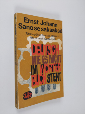 Ernst Johann : Sano se saksaksi : Tämän päivän hauskaa sa...