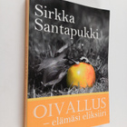 Sirkka Santapukki : Oivallus : elämäsi eliksiiri - pikkukuva 1