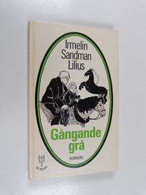 Irmelin Sandman Lilius : Gångande grå