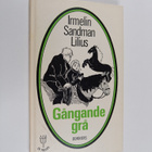 Irmelin Sandman Lilius : Gångande grå - pikkukuva 1