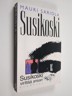 Mauri Sariola : Susikoski virittää ansan