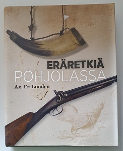 Ax. Fr Londen:  Eräretkiä Pohjolassa