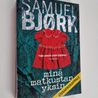 Samuel Björk : Minä matkustan yksin (ennakkokappale) - pikkukuva 1