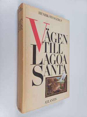Henrik Stangerup : Vägen till Lagoa Santa