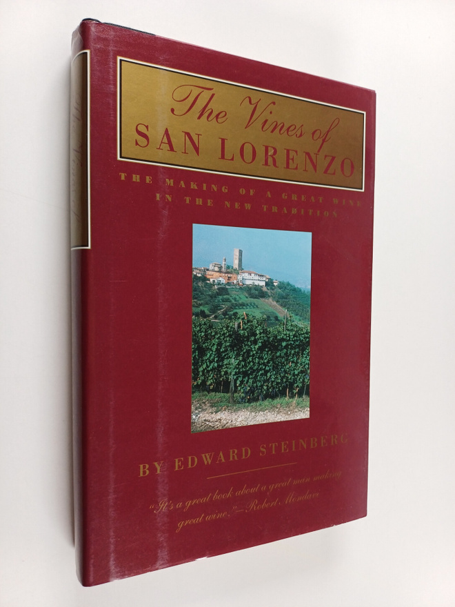 Edward Steinberg : The Vines of San Lorenzo : The Making ...