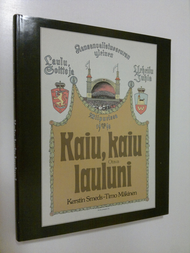 Kerstin Smeds : Kaiu, kaiu lauluni : laulu- ja soittojuhl...