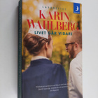 Karin Wahlberg : Livet går vidare : roman - pikkukuva 1