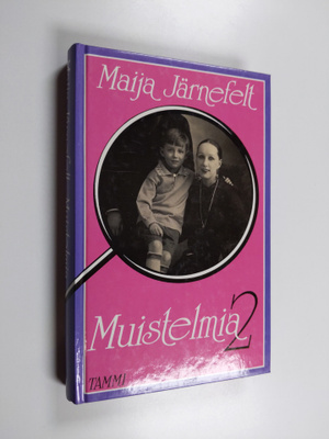 Maija Järnefelt : Muistelmia 2