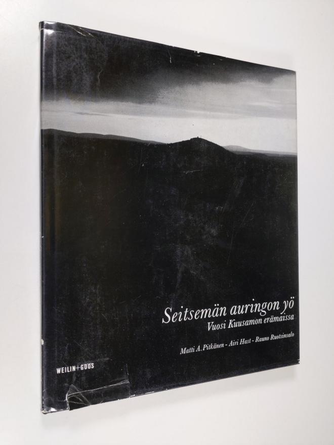 Matti A. Pitkänen : Seitsemän auringon yö : vuosi Kuusamo...