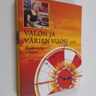 Satu Ruotsalainen : Valon ja värien vuosi 2005 - pikkukuva 1