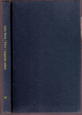 Jules Verne: Paris i tjugonde seklet (1. sv. uppl. 1996)