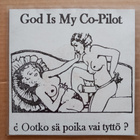God Is My Co-Pilot – ¿Ootko Sä Poika Vai Tyttö? [7"] - pikkukuva 1
