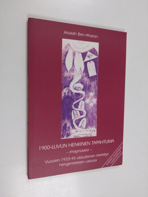 Jesaiah Ben-Aharon : 1900-luvun henkinen tapahtuma : imag...