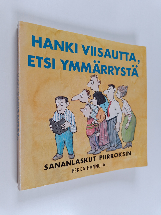 Pekka Hannula : Hanki viisautta, etsi ymmärrystä : sananl...