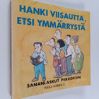 Pekka Hannula : Hanki viisautta, etsi ymmärrystä : sananl... - pikkukuva 1