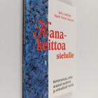 Jack ym. (toim.) Canfield : Kanakeittoa sielulle : kertom... - pikkukuva 1