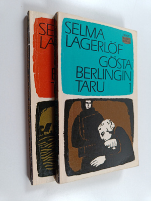 Selma Lagerlöf : Gösta Berlingin taru 1-2