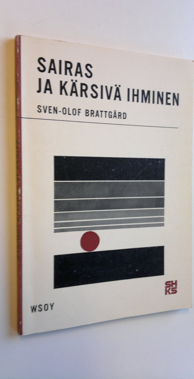 Sven-Olof Brattgård : Sairas ja kärsivä ihminen
