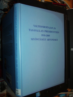 VALTIONHOITAJAN JA TASAVALLAN PRESIDENTTIEN 1918-2005  ....