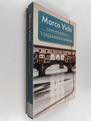 Marco Vichi : Komisario Bordelli ja vääjäämätön kohtalo