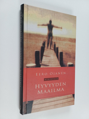 Eero Ojanen : Hyvyyden maailma