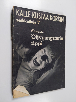 Outsider : Öljygangsterin rippi