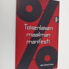 Mika Rönkkö : Toisenlaisen maailman manifesti : Attac 10 ... - pikkukuva 1