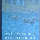 Toivo Lassila: Jyväskylän uusi kappelikirkko (poistokirja) - pikkukuva 1