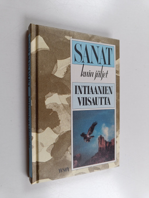 Sanat kuin jäljet : intiaanien viisautta